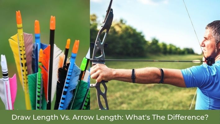 Draw Length Vs Arrow Length: What’s The Difference?