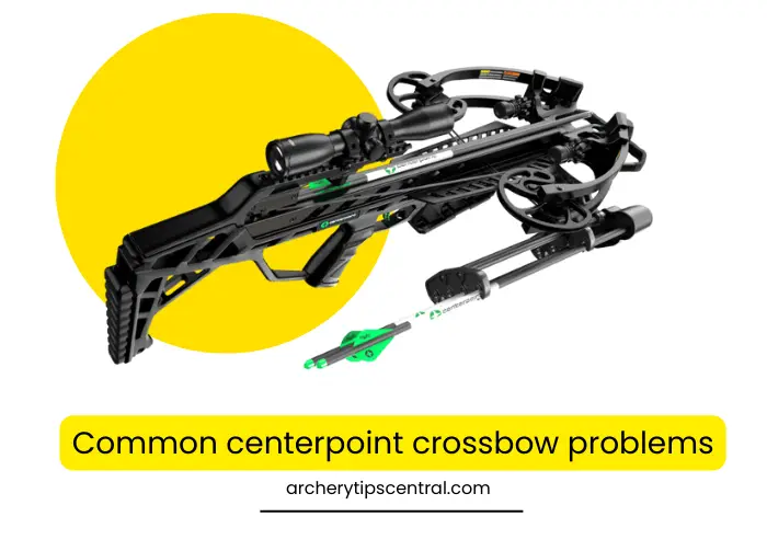 centerpoint crossbow problems