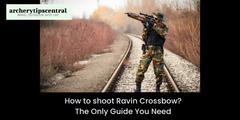 Shooting a ravin crossbow