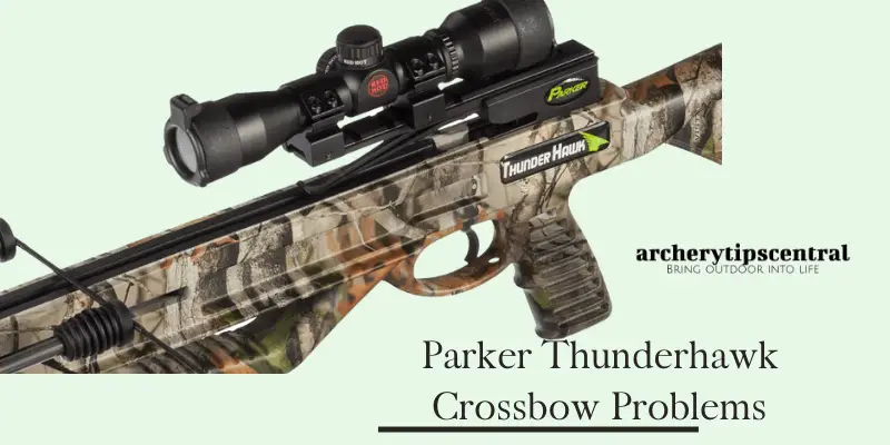 Parker Thunderhawk Crossbow Probolems