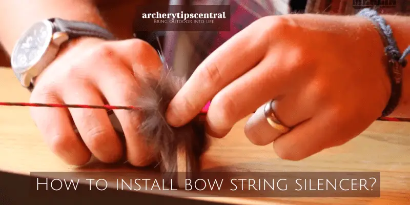how to install a bowstring silencer